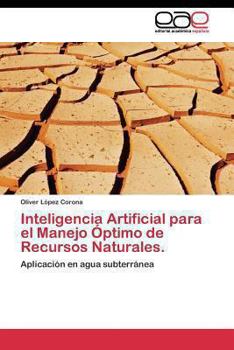 Paperback Inteligencia Artificial para el Manejo Óptimo de Recursos Naturales. [Spanish] Book