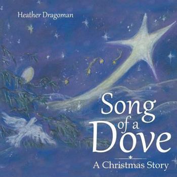 Paperback Song of a Dove: A Christmas Story Book