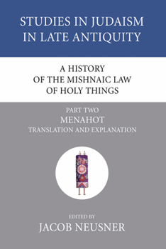 A History of the Mishnaic Law of Holy Things, Part 2