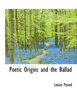 Poetic Origins and the Ballad