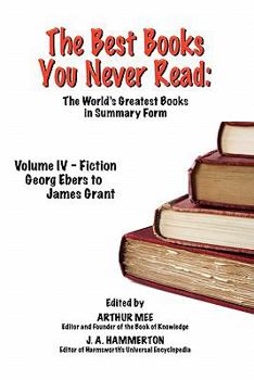 Paperback The Best Books You Never Read: Vol IV - Fiction - Ebers to Grant Book