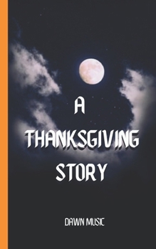 Paperback A Thanksgiving Story Book
