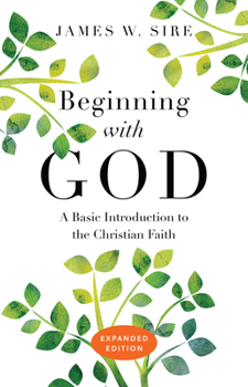 Paperback Beginning with God: A Basic Introduction to the Christian Faith Book