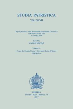 Paperback Studia Patristica. Vol. XCVII - Papers Presented at the Seventeenth International Conference on Patristic Studies Held in Oxford 2015: Volume 23: From Book