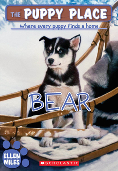 The Puppy Place: Bear - Book #15 of the Puppy Place