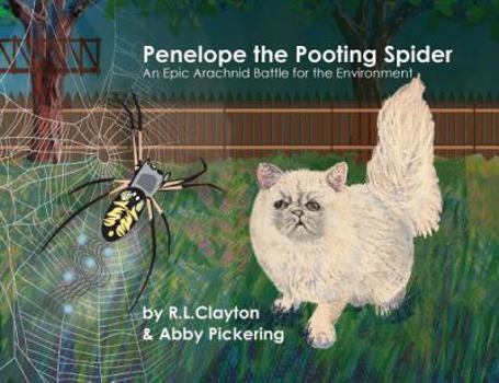 Paperback Penelope the Pooting Spider: An Epic Arachnid Battle for the Environment Book