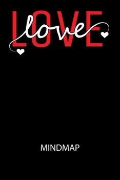 Paperback Love love - Mindmap: Arbeitsbuch, um kreative Aufgaben oder Problemstellungen zu lösen. [German] Book