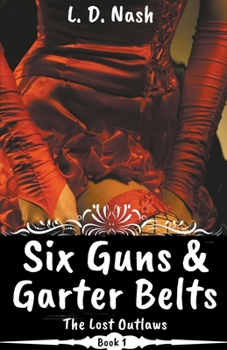 Paperback Six Guns & Garter Belts Book