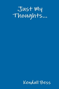 Paperback Just My Thoughts... Book