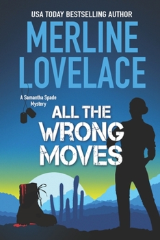 All the Wrong Moves - Book #1 of the Samantha Spade