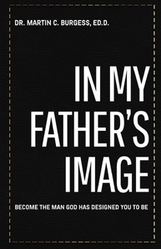 In My Father’s Image: Living your best life through the Word of God