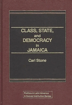 Hardcover Class, State, and Democracy in Jamaica. Book