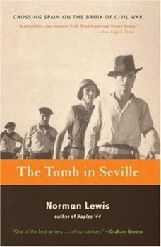 Paperback The Tomb in Seville: Crossing Spain on the Brink of Civil War Book