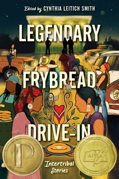 Legendary Frybread Drive-In: Intertribal Stories