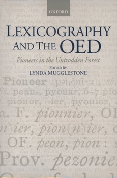 Paperback Lexicography and the Oed: Pioneers in the Untrodden Forest Book