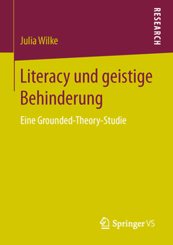 Paperback Literacy Und Geistige Behinderung: Eine Grounded-Theory-Studie [German] Book