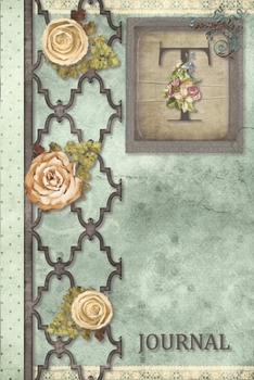 Paperback T Journal: Vintage Shabby Roses Journal, personalized monogram initial T blank lined notebook - Decorated interior pages Book