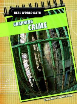 Paperback Graphing Crime (Real World Data) Book