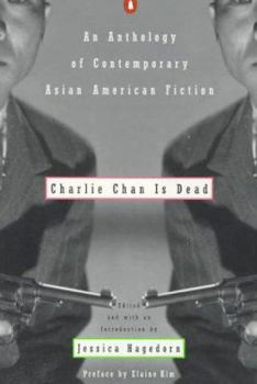 Charlie Chan Is Dead: An Anthology of Contemporary Asian American Fiction - Book #1 of the Charlie Chan Is Dead