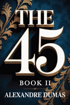 Paperback The Forty-Five: Book 2: A New Translation Book