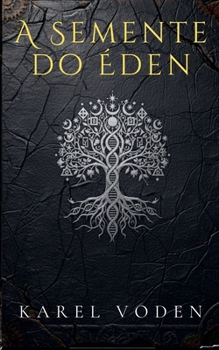 A Semente do Éden (Portuguese Edition)