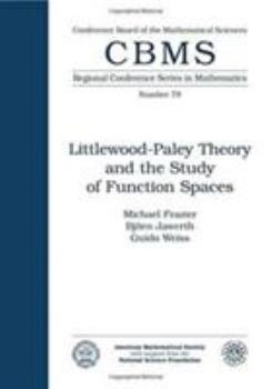 Paperback Littlewood-Paley Theory and the Study of Function Spaces (Cbms Regional Conference Series in Mathematics) Book