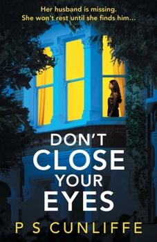 Paperback Don't Close Your Eyes: An absolutely gripping psychological thriller with a twist that will keep you up all night Book