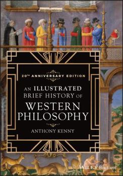 Paperback An Illustrated Brief History of Western Philosophy, 20th Anniversary Edition Book