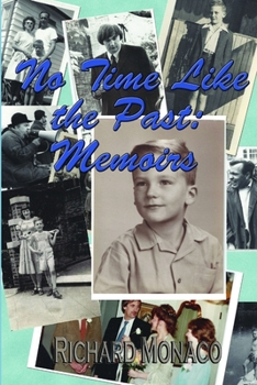 Paperback No Time Like the Past: Memoirs Volume 1 Book