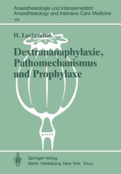 Paperback Dextrananaphylaxie, Pathomechanismus Und Prophylaxe: Ergebnisse Einer Multizentrischen, Klinischen Studie [German] Book