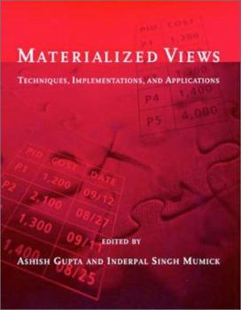 Paperback Materialized Views: Techniques, Implementations, and Applications Book