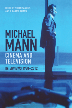 Hardcover Michael Mann - Cinema and Television: Interviews, 1980-2012 Book