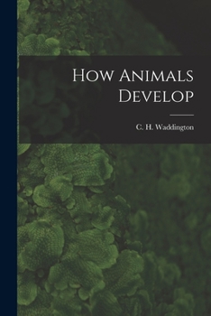 Paperback How Animals Develop Book