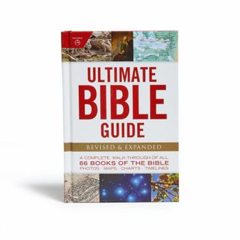 Hardcover Ultimate Bible Guide: A Complete Walk-Through of All 66 Books of the Bible / Photos Maps Charts Timelines Book