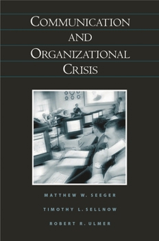 Hardcover Communication and Organizational Crisis Book