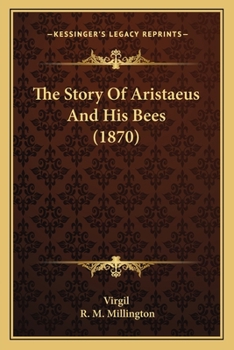 Paperback The Story Of Aristaeus And His Bees (1870) Book