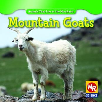 Mountain Goats - Book  of the Animals That Live in the Mountains