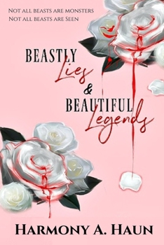 Paperback Beastly Lies & Beautiful Legends Book