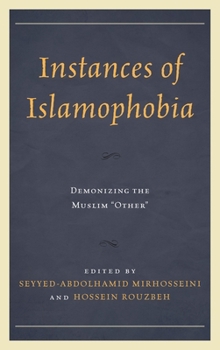 Paperback Instances of Islamophobia: Demonizing the Muslim Other Book