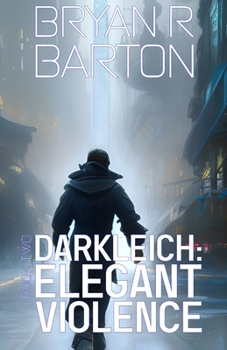 Paperback Elegant Violence (Book #2 of the Darkleich Series) Book