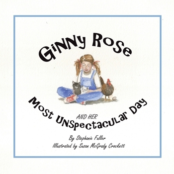 Paperback Ginny Rose and Her Most Unspectacular Day Book