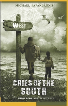 Paperback Cries of the South: To Those Looking For the West Book