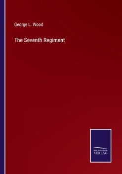 Paperback The Seventh Regiment Book