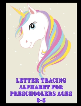 Paperback Letter Tracing Alphabet for Preschoolers Ages 3-5: Trace Letters: Alphabet Handwriting Practice workbook for kids, Preschool writing Workbook, Kinderg Book