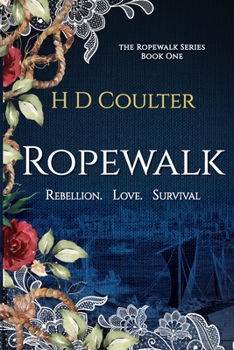 Paperback Ropewalk: Rebellion. Love. Survival: Rebellion. Love. Survival Book