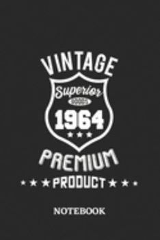 1964 Vintage Superior Premium Product Notebook: 6x9 inches - 110 blank numbered pages • Greatest Premium Vintage Journal • Gift, Present Idea
