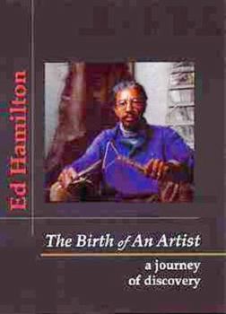 Hardcover The Birth of an Artist: A Journey of Discovery Book
