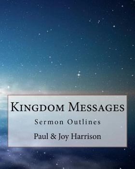 Paperback Kingdom Messages Volume 1: Sermon Outlines Book