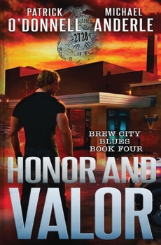 Paperback Honor and Valor: Brew City Blues Book 4 Book