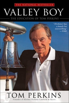 Paperback Valley Boy: The Education of Tom Perkins Book